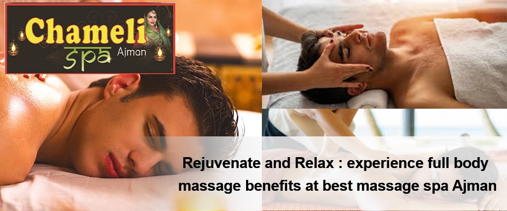 rejuvanate relax experience full-body massage